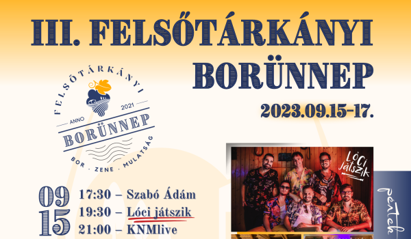 III. Felsőtárkányi Borünnep