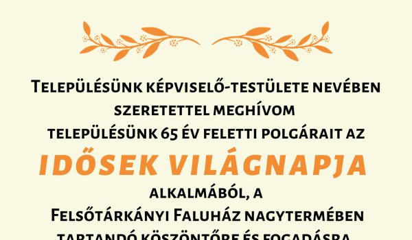 Meghívó - Idősek világnapja fogadás és köszöntő a Faluházban