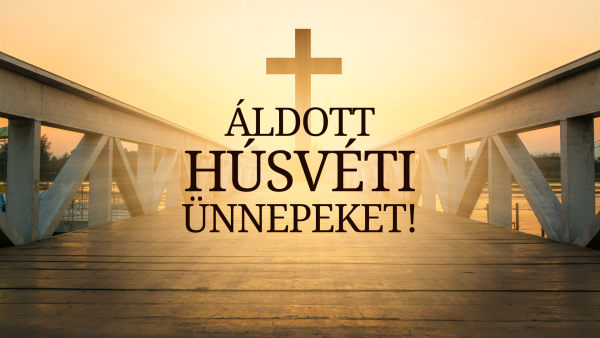 Áldott húsvéti ünnepeket kívánunk!