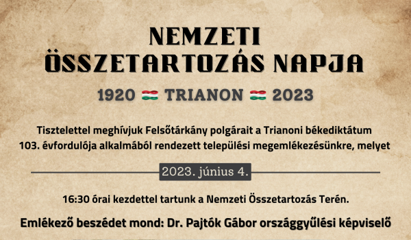 Trianoni megemlékezés a Nemzeti Összetartozás Napja alkalmából - 2023. június 4.