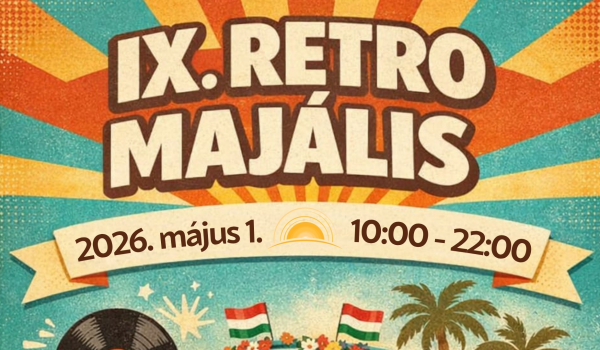 IX. Retro Majális Felsőtárkányban