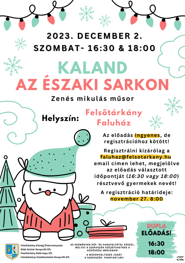 Kaland az Északi-sarkon - 2023. december 2. 16:30 és 18:00 - Felsőtárkány Faluház