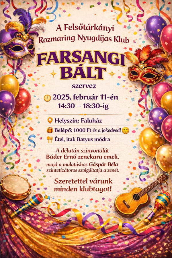Farsangi Bál a Felsőtárkányi Rozmaring Nyugdíjas Klub szervezésében
