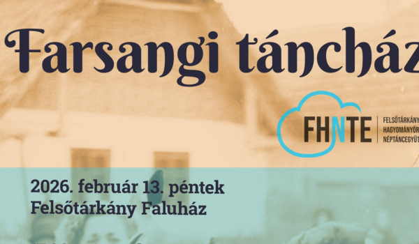 Hagyományőrző farsangi táncház a Felsőtárkányi Faluházban